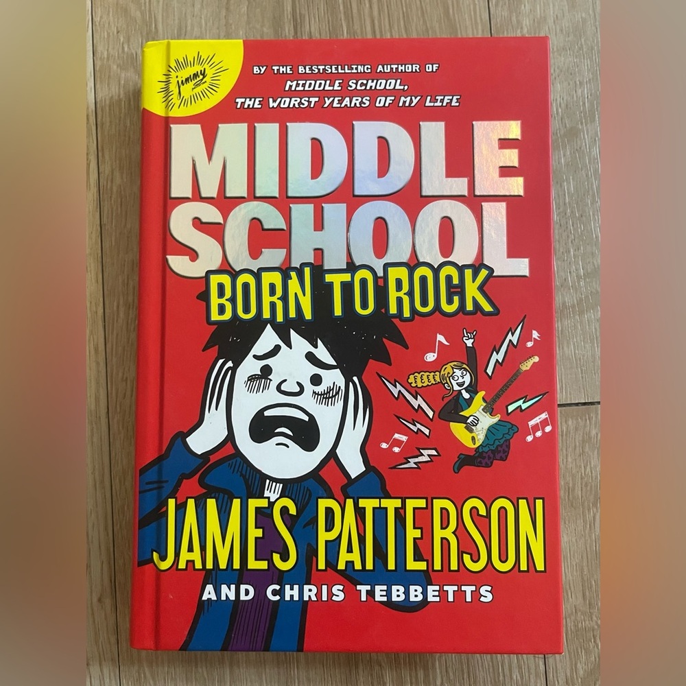 Middle School Born to Rock by James Patterson